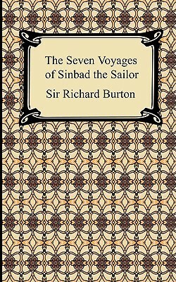 The Seven Voyages of Sinbad the Sailor by Richard Francis Burton