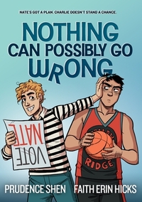 Nothing Can Possibly Go Wrong by Prudence Shen