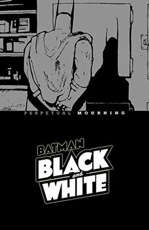 Batman Black & White: Perpetual Mourning by Ted McKeever