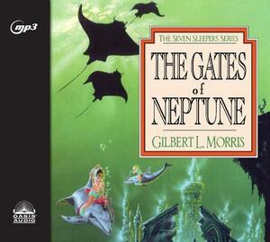 The Gates of Neptune by Gilbert Morris