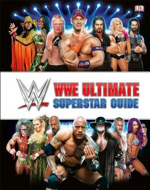 Wwe Ultimate Superstar Guide, 2nd Edition by Jake Black