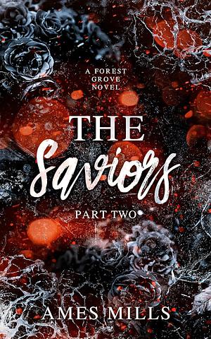 The Saviors: Part Two by Ames Mills