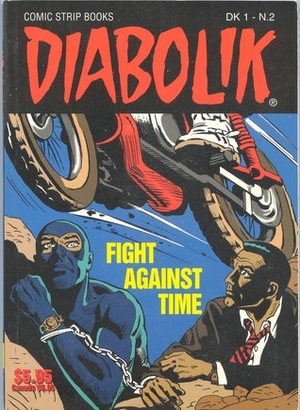 Diabolik: Fight Against Time by Luciana Giussani, Remo Di Pasquale, Angela Giussani