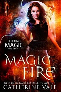 Magic Fire by Catherine Vale