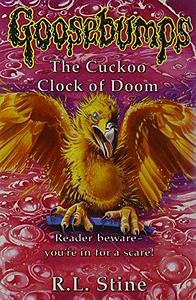 The Cuckoo Clock of Doom by R.L. Stine