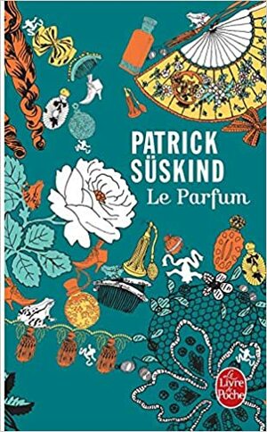 Le Parfum : Edition limitée by Patrick Süskind