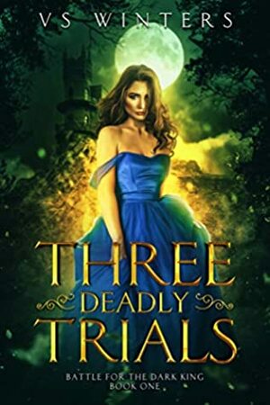 Three Deadly Trials by V.S. Winters