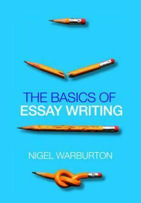 NTU Sports Textbook Pack: The Basics of Essay Writing, Pocket Edition (Volume 5) by Nigel Warburton