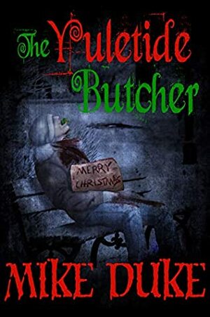 The Yuletide Butcher by Mike Duke, Sarah Scutt