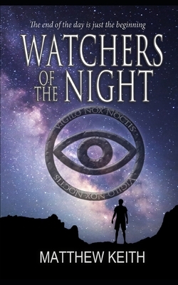 Watchers of the Night by Matthew Keith