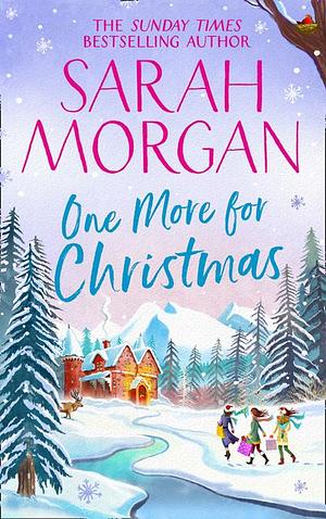 One More For Christmas by Sarah Morgan