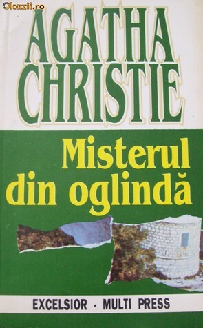 Misterul din oglindă și alte povestiri by Agatha Christie, Doina Topor