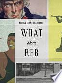 What About Reb by Norman Thomas di Giovanni