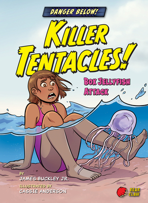 Killer Tentacles!: Box Jellyfish Attack by James Jr. Buckley