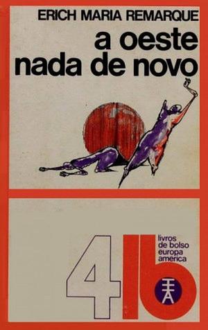 A Oeste Nada de Novo by Erich Maria Remarque