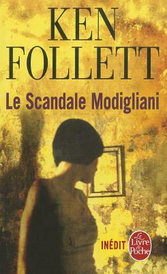 Le Scandale Modigliani by Ken Follett