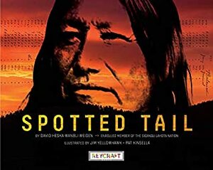 Spotted Tail by Jim Yellowhawk, David Heska Wanbli Weiden