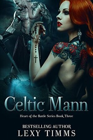 Celtic Mann by Lexy Timms