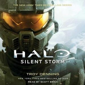 Halo: Silent Storm: A Master Chief Story by Troy Denning