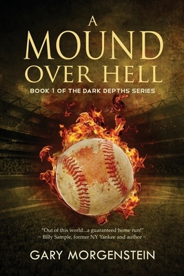 A Mound Over Hell by Gary Morgenstein