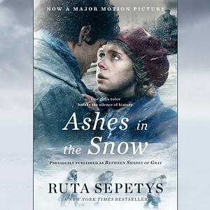 Ashes in the Snow by Ruta Sepetys