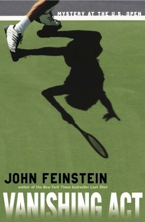 Vanishing Act: Mystery at the U.S. Open by John Feinstein