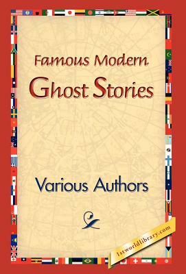 Famous Modern Ghost Stories by Various