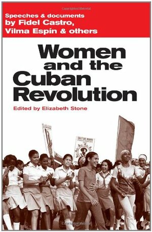 Women and the Cuban Revolution: Speeches & Documents by Fidel Castro, Vilma Espin