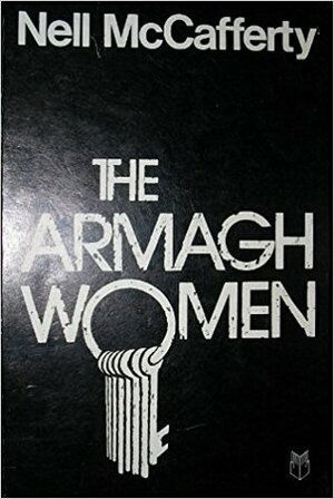 The Armagh Women by Nell McCafferty