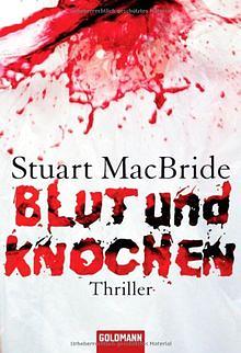 Blut und Knochen by Stuart MacBride