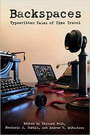 Backspaces: Typewritten Tales of Time Travel by Richard Polt
