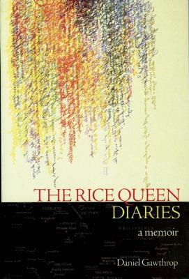 The Rice Queen Diaries by Daniel Gawthrop