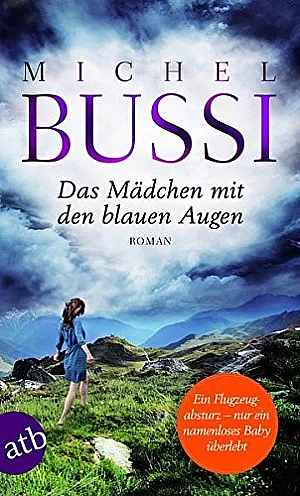 Das Mädchen mit den blauen Augen by Michel Bussi