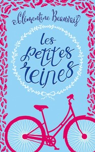 Les petites reines by Clémentine Beauvais