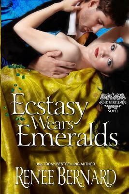 Ecstasy Wears Emeralds by Renee Bernard