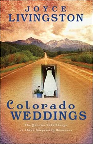 Colorado Weddings by Joyce Livingston