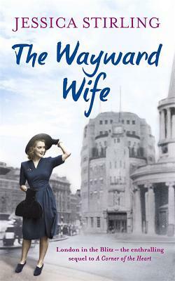 The Wayward Wife by Jessica Stirling