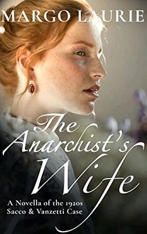 The Anarchist's Wife by Margo Laurie