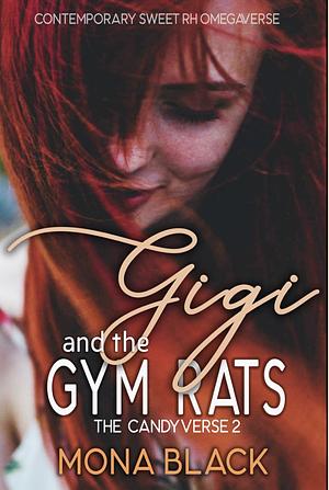 Gigi & the Gym Rats by Mona Black