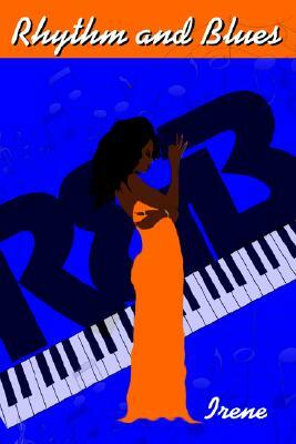 Rhythm and Blues by Irene