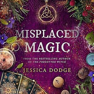 Misplaced Magic by Jessica Dodge