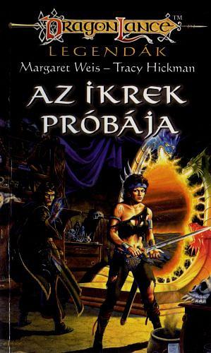 Az ikrek próbája by Tracy Hickman, Margaret Weis