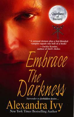 Embrace the Darkness by Alexandra Ivy