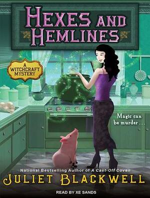 Hexes and Hemlines by Juliet Blackwell