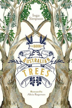 The Book of Australian Trees by Inga Simpson