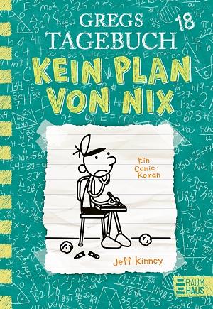 Kein Plan von nix by Jeff Kinney