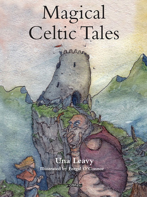 Magical Celtic Tales by Fergal O'Connor, Una Leavy