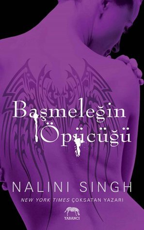 Başmeleğin Öpücüğü by Bige Turan Zourbakis, Nalini Singh