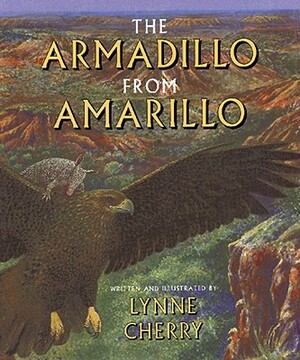 The Armadillo from Amarillo by Lynne Cherry