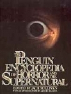 The Penguin Encyclopedia of Horror and the Supernatural by Jack Sullivan